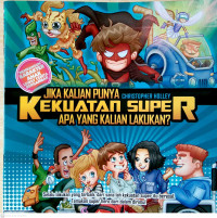 Image of Jika Kalian punya Kekuatan Super Apa yang Kalian Lakukan?
