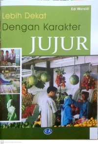 Image of Liebih Dekat Dengan Karakter Jujur