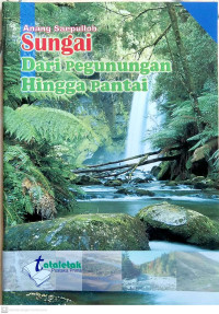 Image of Sungai Dari Pegunungan Hingga Pantai